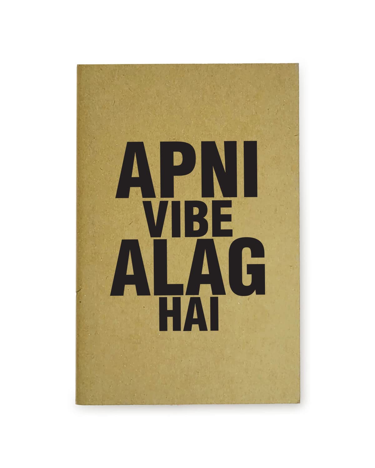 Apni Vibe Alag Hai - Brown A5 Doodle Notebook - Kraft Cover Notebook - A5 - 300 GSM Kraft Cover - Handmade - Unruled - 80 Pages - Natural Shade Pages 120 GSM - Funny Quotes & Quirky, Funky designs