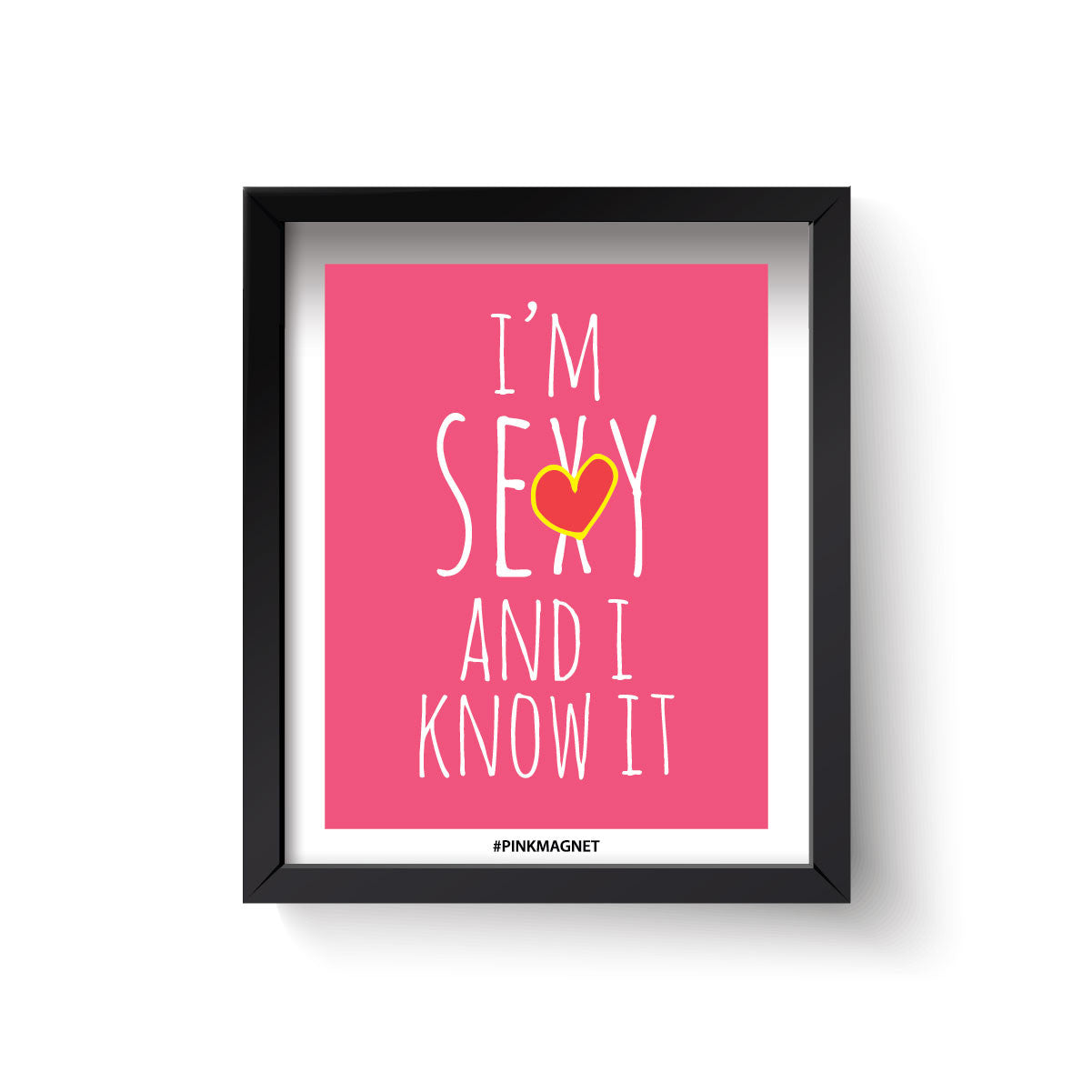 I'm Sexy #2 - Wall Art